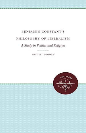 Benjamin Constant's Philosophy of Liberalism