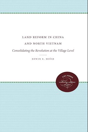 Land Reform in China and North Vietnam