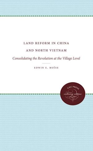 Land Reform in China and North Vietnam