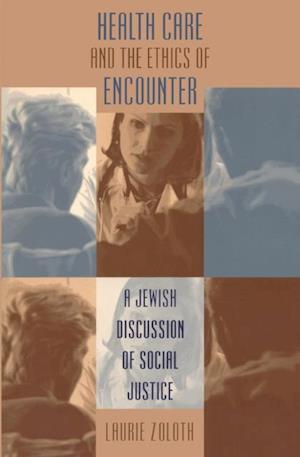 Health Care and the Ethics of Encounter