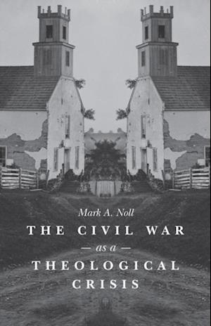 Civil War as a Theological Crisis