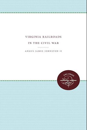 Virginia Railroads in the Civil War