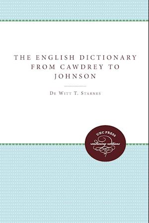 The English Dictionary from Cawdrey to Johnson, 1604-1755