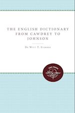 The English Dictionary from Cawdrey to Johnson, 1604-1755