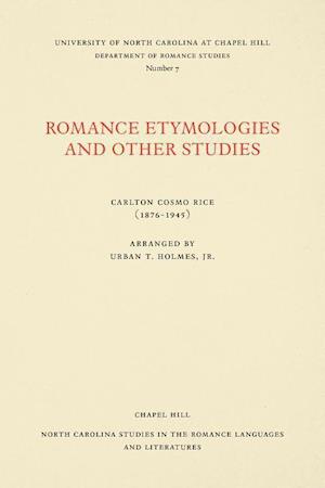 Romance Etymologies and Other Studies