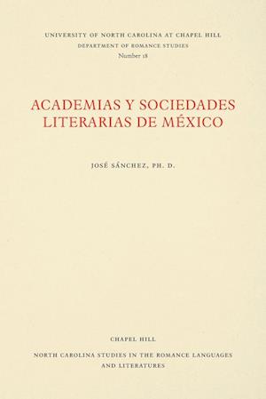Academias Y Sociedades Literarias de México
