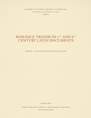 Romance Trends in 7th and 8th Century Latin Documents