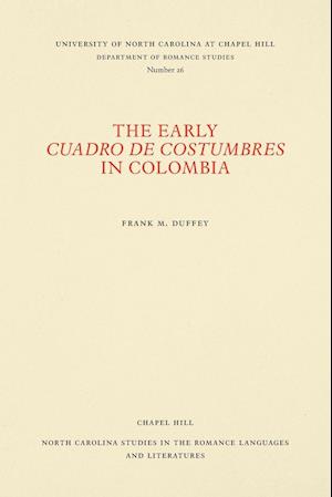 The Early Cuadro de Costumbres in Colombia