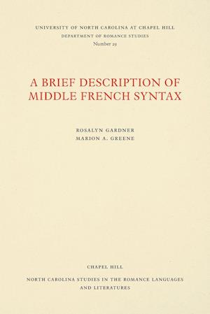 A Brief Description of Middle French Syntax