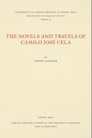 The Novels and Travels of Camilo José Cela