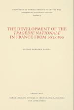 The Development of the Tragédie Nationale in France from 1552-1800