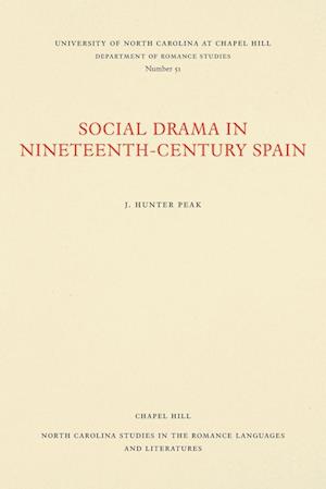 Social Drama in Nineteenth-Century Spain