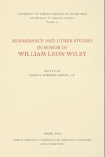 Renaissance and Other Studies in Honor of William Leon Wiley