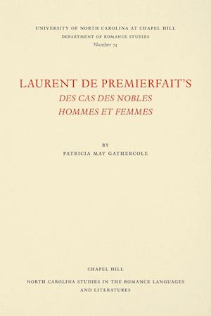 Laurent de Premierfait's Des Cas Des Nobles Hommes Et Femmes