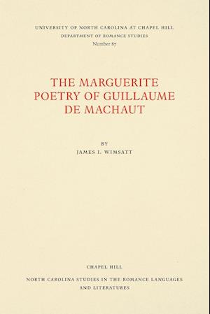 The Marguerite Poetry of Guillaume de Machaut