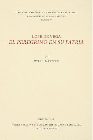 Lope de Vega, El Peregrino En Su Patria