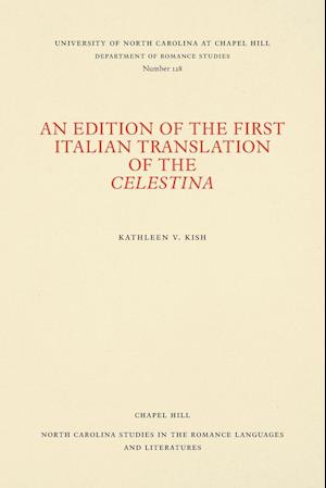 An Edition of the First Italian Translation of the Celestina