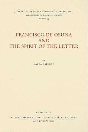 Francisco de Osuna and the Spirit of the Letter