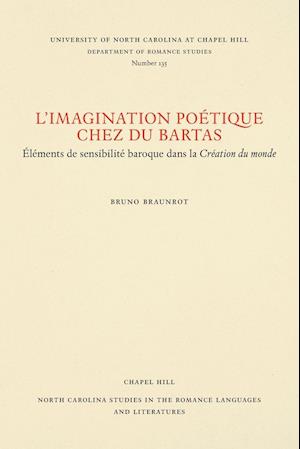 L'Imagination poétique chez Du Bartas