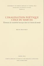 L'Imagination poétique chez Du Bartas