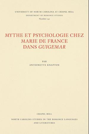 Mythe Et Psychologie Chez Marie de France Dans Guigemar