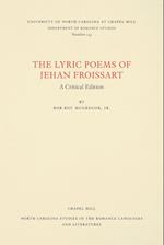 The Lyric Poems of Jehan Froissart