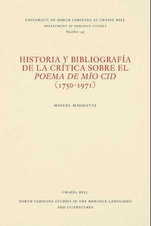 Historia y bibliografía de la crítica sobre el Poema de mío Cid (1750-1971)