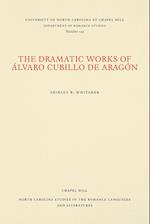 The Dramatic Works of Álvaro Cubillo de Aragón