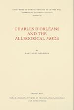 Charles d'Orléans and the Allegorical Mode