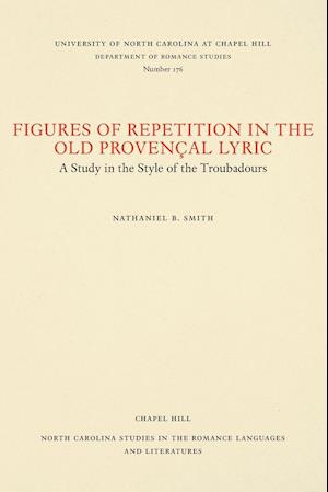 Figures of Repetition in the Old Provençal Lyric