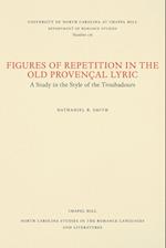 Figures of Repetition in the Old Provençal Lyric