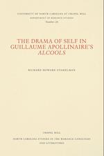 The Drama of Self in Guillaume Apollinaire's Alcools