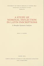 A Study of Nominal Inflection in Latin Inscriptions