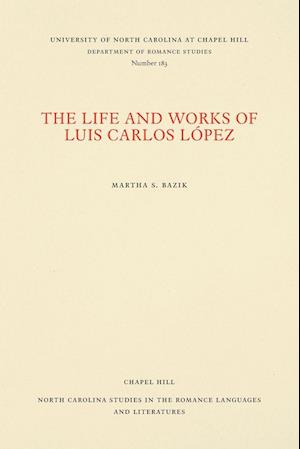 The Life and Works of Luis Carlos López