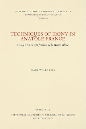 Techniques of Irony in Anatole France