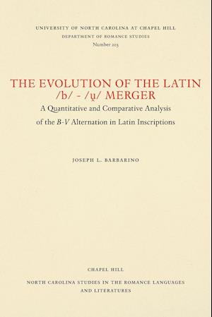 The Evolution of the Latin /B/-/&#7799;/ Merger