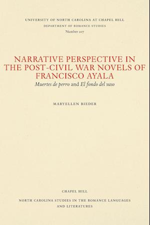 Narrative Perspective in the Post-Civil War Novels of Francisco Ayala