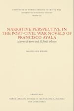 Narrative Perspective in the Post-Civil War Novels of Francisco Ayala