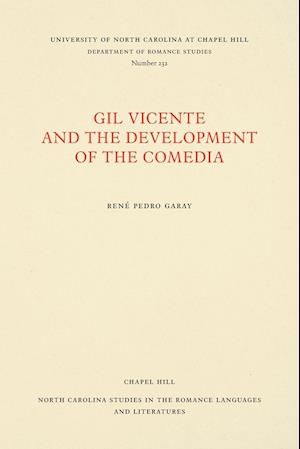 Gil Vicente and the Development of the Comedia