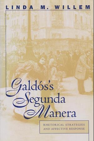 Galdós's Segunda Manera