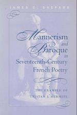 Mannerism and Baroque in Seventeenth-Century French Poetry