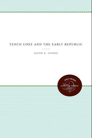 Tench Coxe and the Early Republic