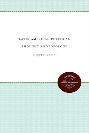 Latin American Political Thought and Ideology