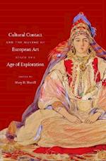 Cultural Contact and the Making of European Art since the Age of Exploration