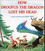 How Droofus the Dragon Lost His Head