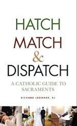 Hatch, Match, and Dispatch