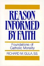 Reason Informed by Faith