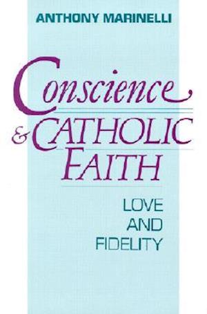 Conscience and Catholic Faith