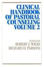 Clinical Handbook of Pastoral Counseling, Vol. 2