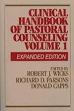 Clinical Handbook of Pastoral Counseling (Expanded Edition), Vol. 1